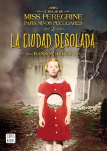portada_el-hogar-de-miss-peregrine-para-ninos-peculiares-ii-ciudad-desolada_ransom-riggs_201608291343