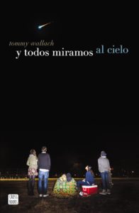 portada_y-todos-miramos-al-cielo_tommy-wallach_201608291342