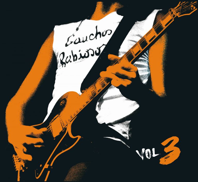GAUCHOS RABIOSOS ESTRENA SU NUEVO DISCO “VOL 3” Y ANUNCIA SHOW EN EL MARQUEE