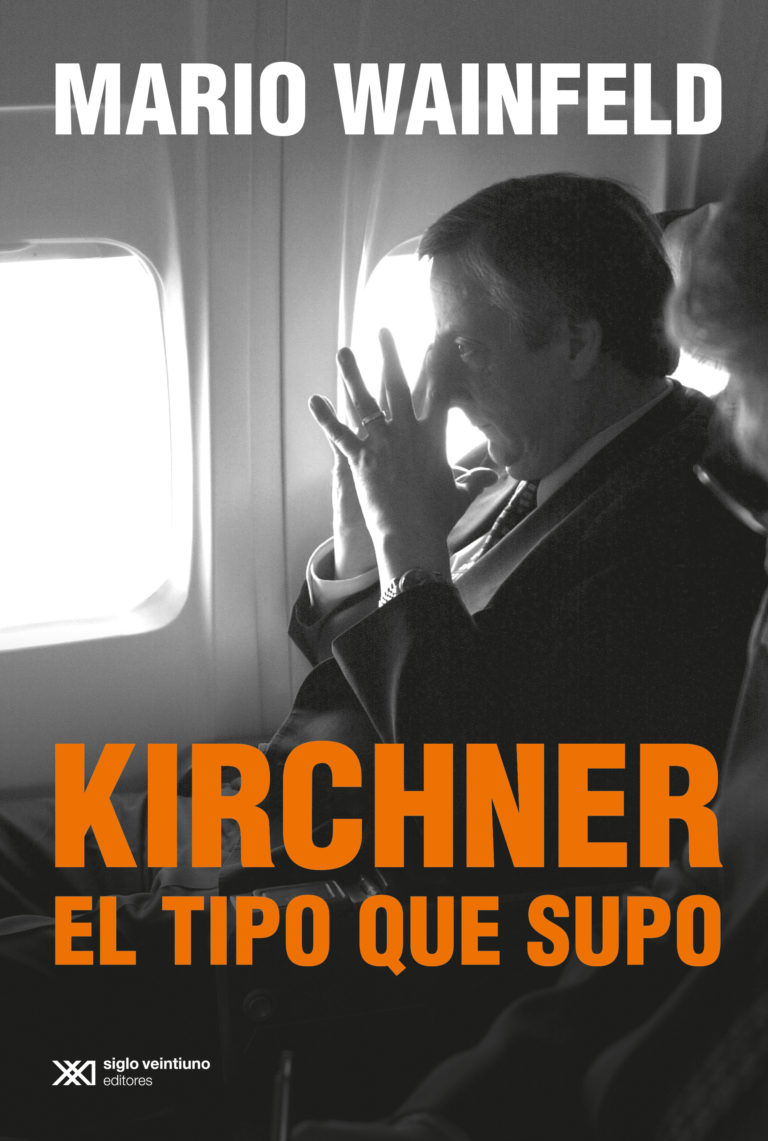 Crítica: «KIRCHNER, EL TIPO QUE SUPO»